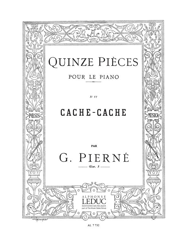 Quinze Pièces - n° 12 Cache-cache | Gabriel Pierné | Piano