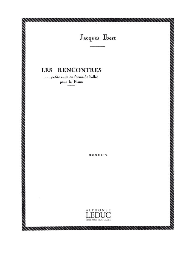 Les Rencontres, Petite Suite en Forme de Ballet | Jacques Ibert