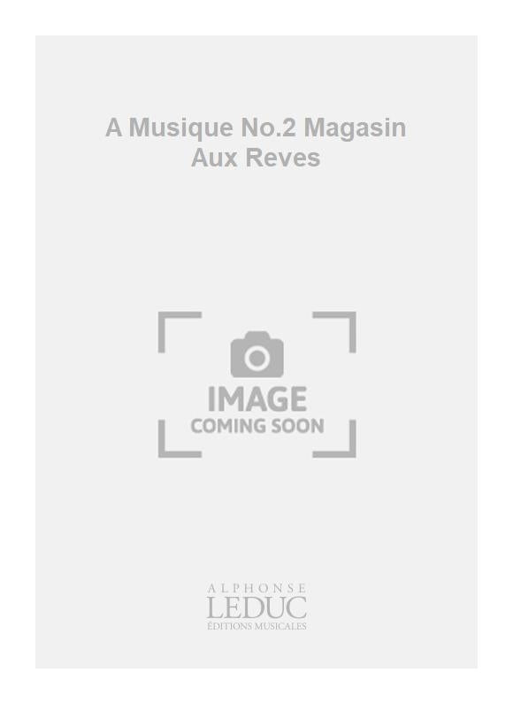 A Musique No.2 Magasin Aux Rêves | Charles-Henry | Piano