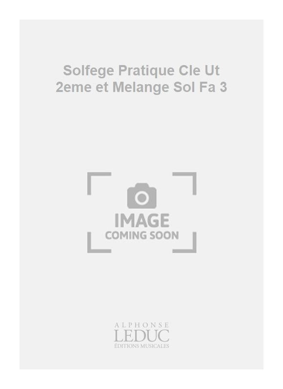 Solfège Pratique Cle Ut 2eme et Melange Sol Fa 3 | Hansen