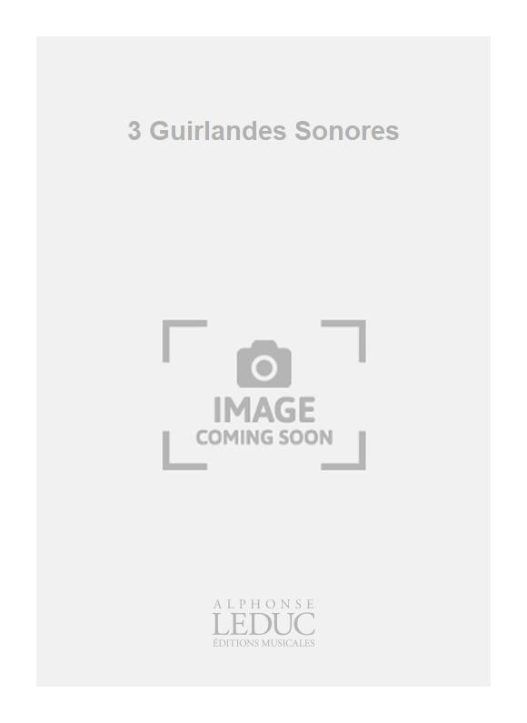 3 Guirlandes Sonores | Migot | Orchestre
