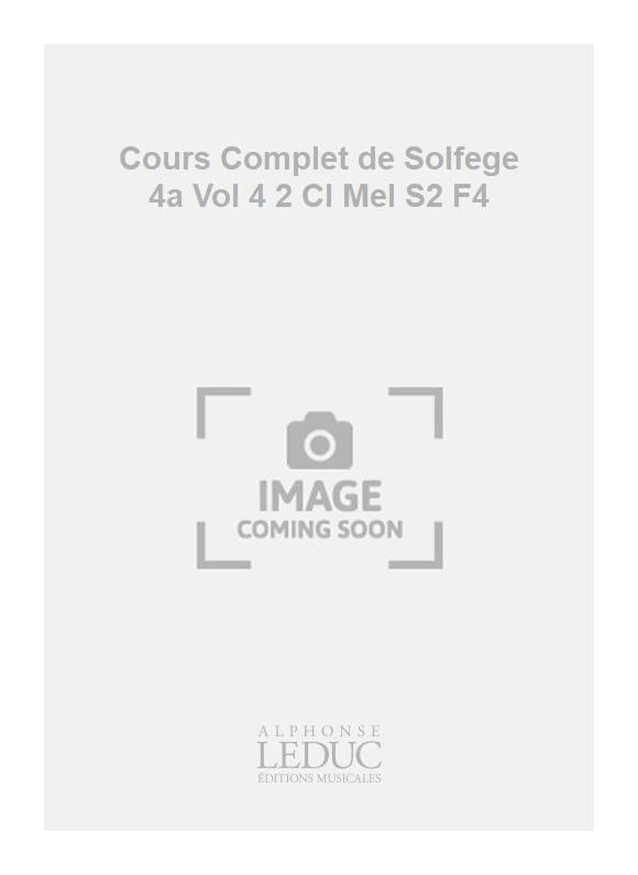 Cours Complet de Solfège 4a Vol 4 2 Cl Mel S2 F4 | Becker