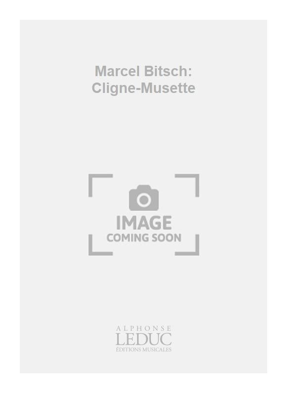Marcel Bitsch: Cligne-Musette | Marcel Bitsch | Piano