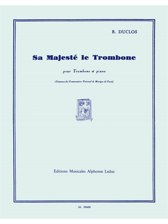 Sa Majesté Le Trombone | Duclos