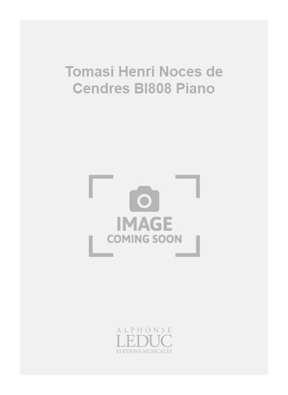 Tomasi Henri Noces de Cendres Bl808 Piano | Henri Tomasi