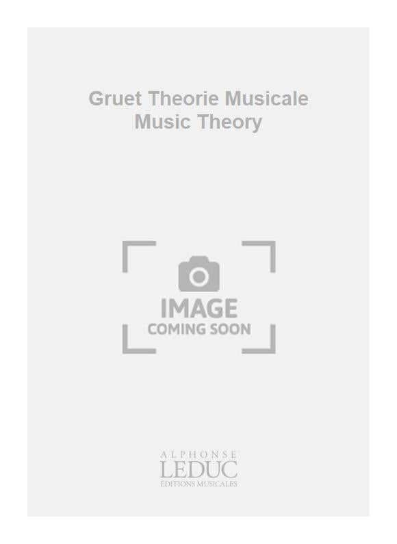 Gruet Theorie Musicale Music Theory | Gruet