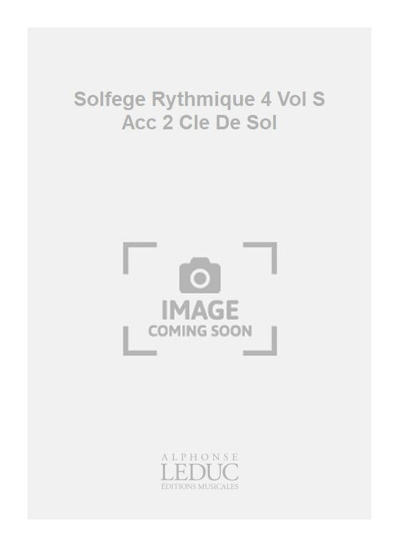 Solfège Rythmique 4 Vol S Acc 2 Cle De Sol | Cardin