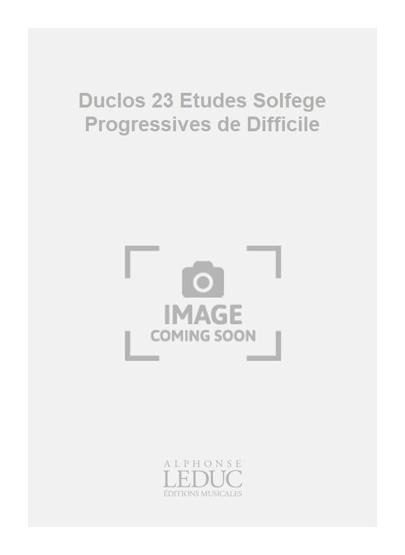 Duclos 23 Études Solfège Progressives de Difficile | Duclos