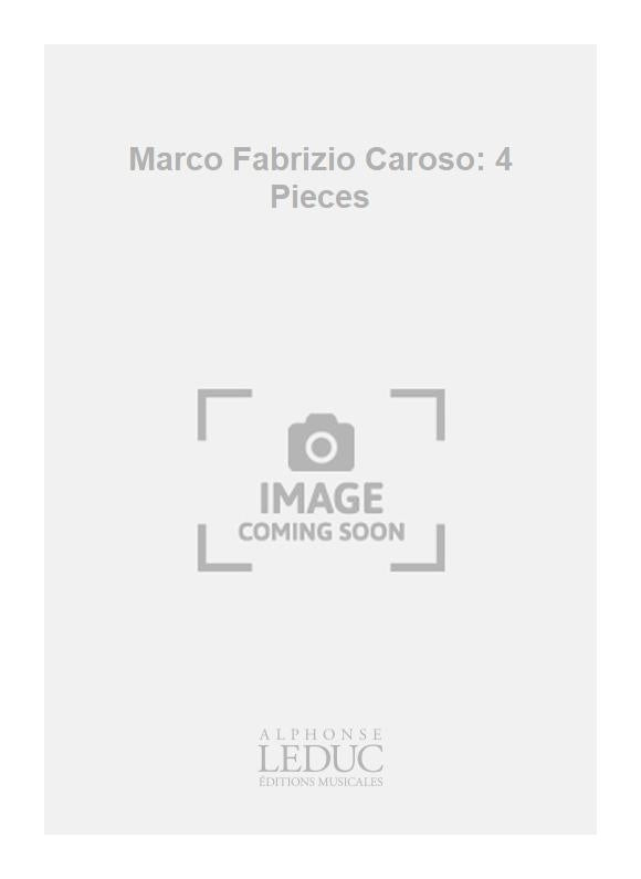 Marco Fabrizio Caroso: 4 Pièces | Fabrizzio Caroso | Guitare