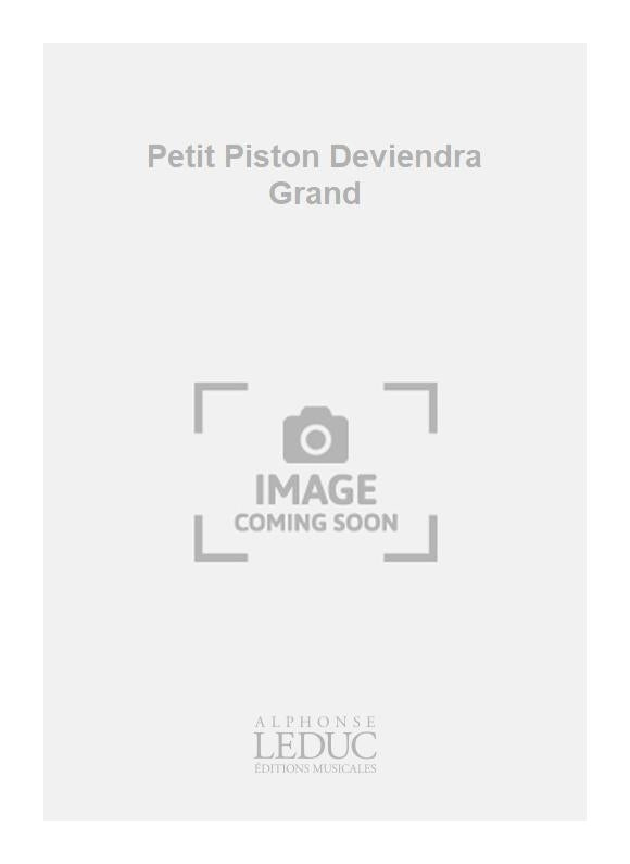 Petit Piston Deviendra Grand | Pierre-Max Dubois | Trompette