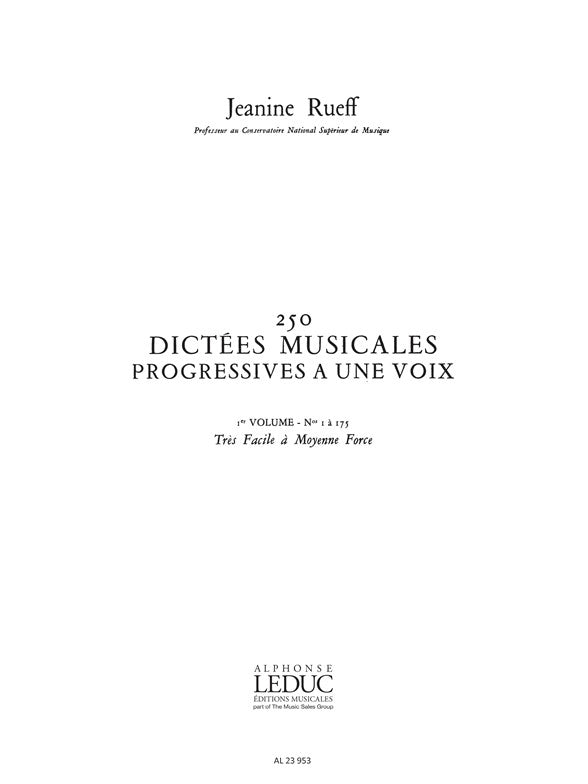 250 Dictées Musicales Progressives à une Voix 1 | Jeanine Rueff