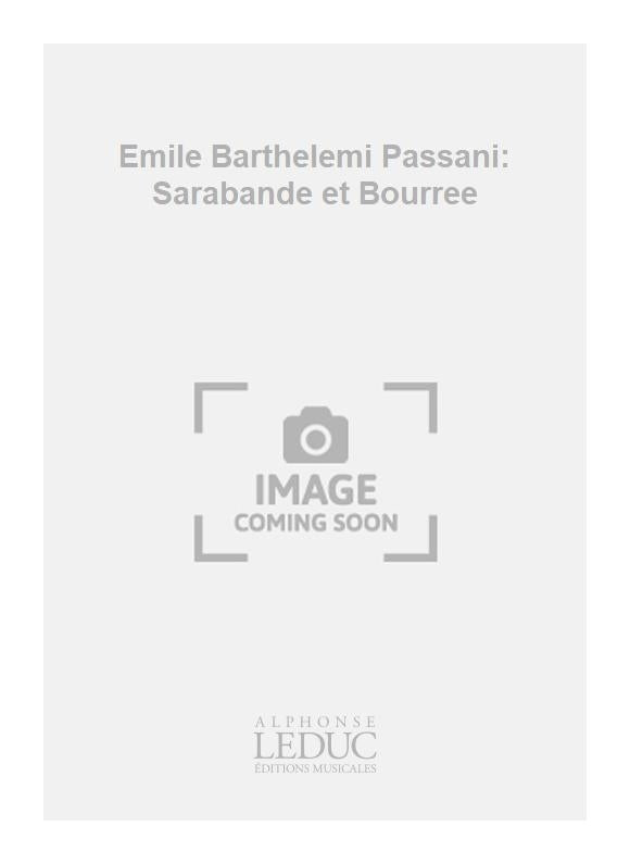 Emile Barthelemi Passani: Sarabande et Bourrée | Cor