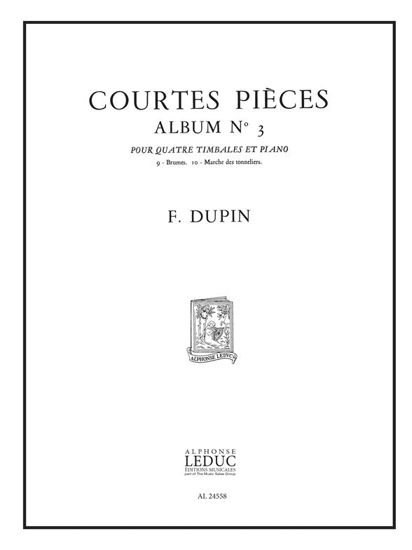 François Dupin: Courtes Pièces Vol.3 | Timbales