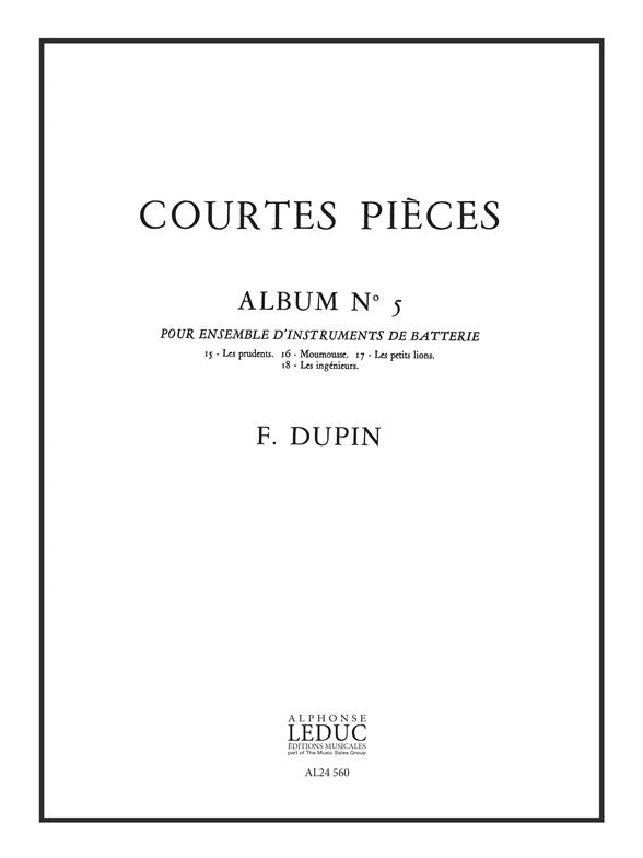 François Dupin: Courtes Pièces Vol.5