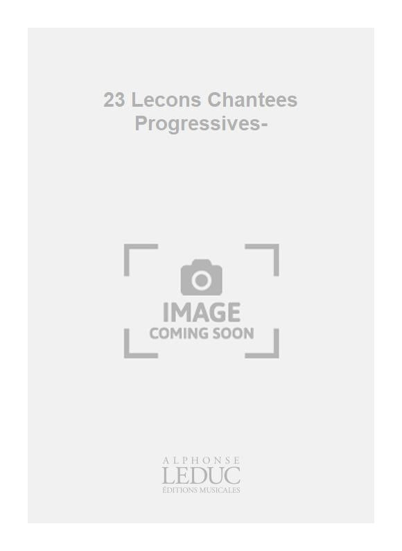 23 Leçons chantées progressives | André Ameller | Voix
