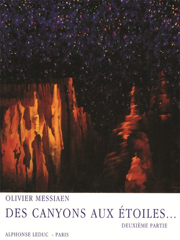 Des Canyons aux Étoiles Part 2 | Olivier Messiaen