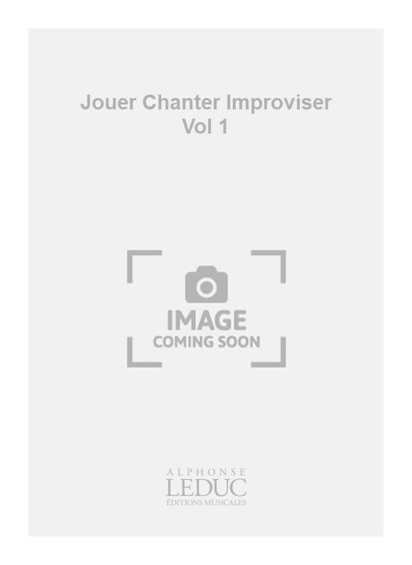 Jouer Chanter Improviser Vol 1 | Eberhard Werdin