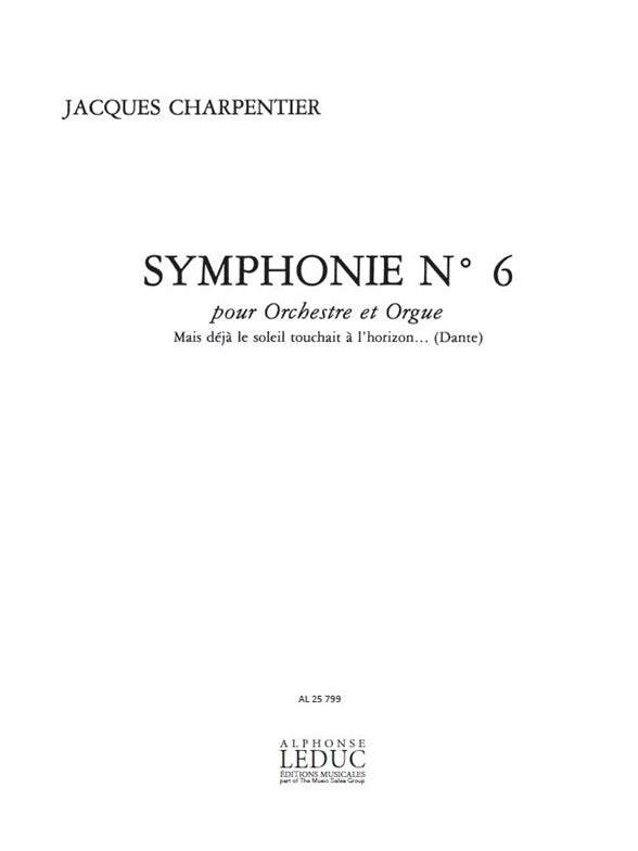 Symphonie N06 -Orch.Et Orgue | Jacques Charpentier