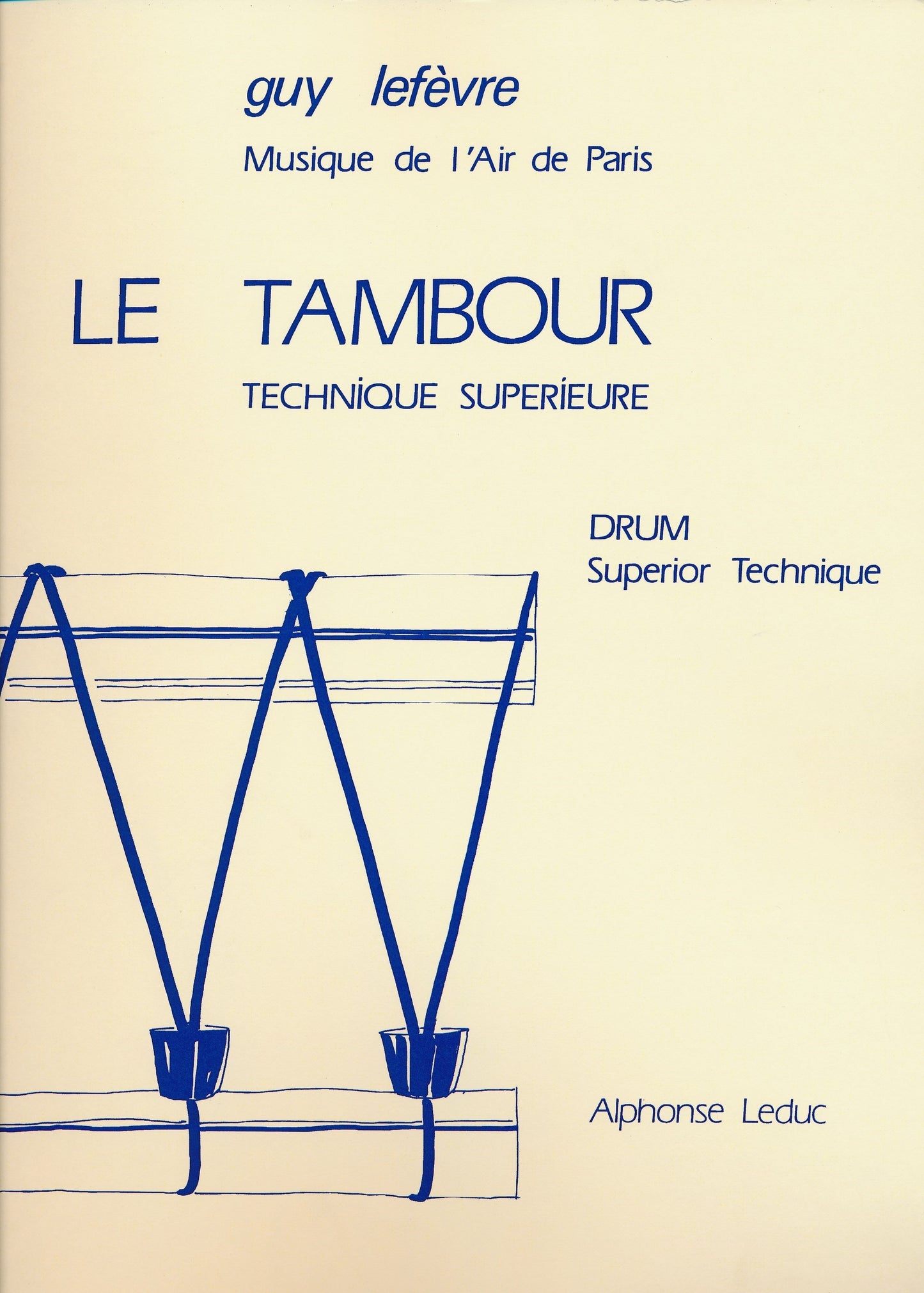 Le Tambour Technique Supérieure | Guy Lefèvre | Percussions