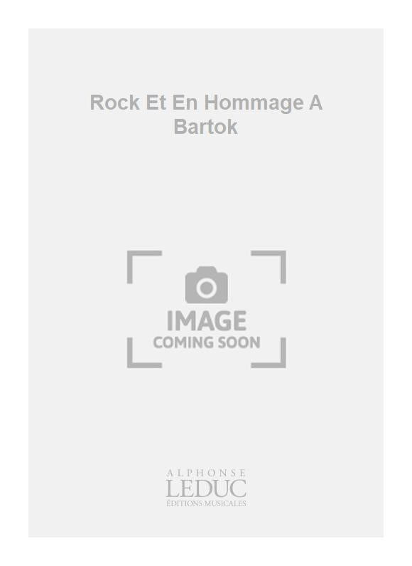 Rock Et En Hommage A Bartok | Carre-Chesneau | Piano