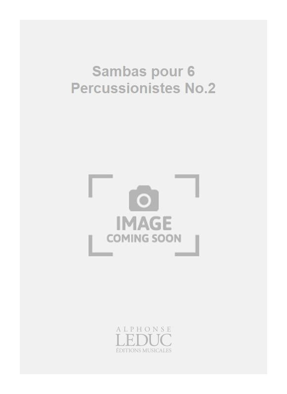 Sambas pour 6 Percussionnistes No.2 | Jacques Charpentier