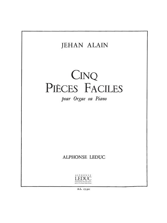 Cinq Pièces Faciles | Jehan Alain | Clavier