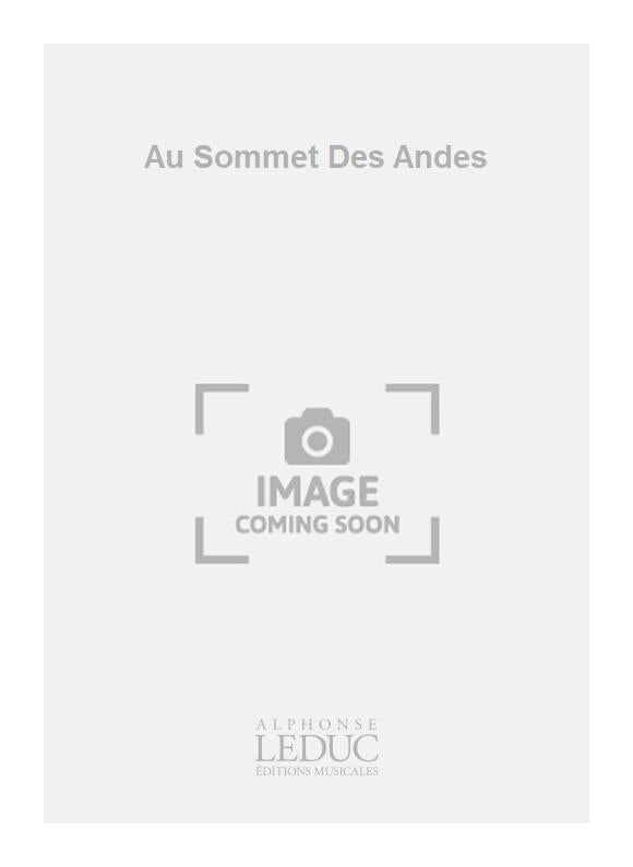 Au Sommet Des Andes | Adolfo Mindlin | Clarinette