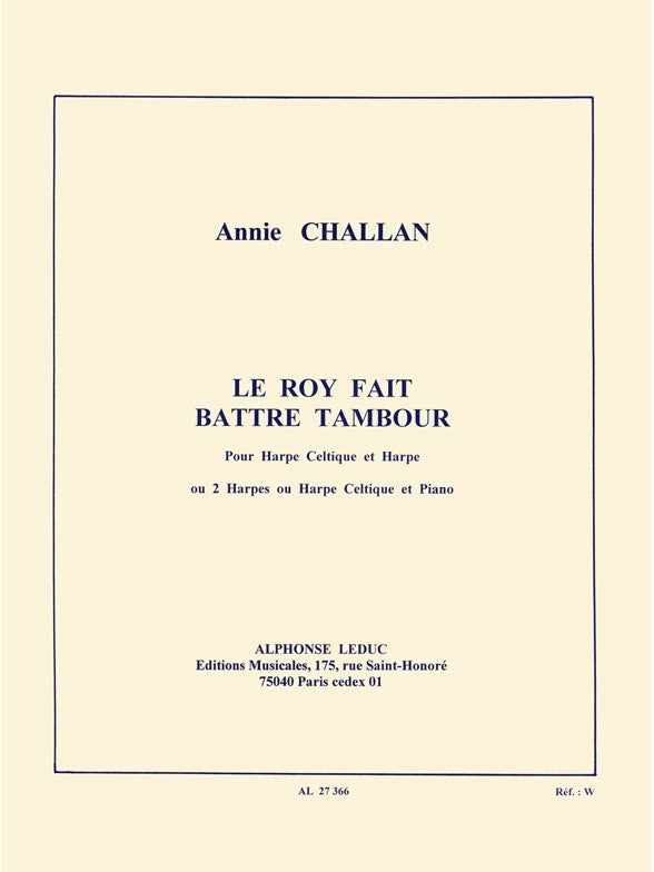 Annie Challan: Le Roy a fait battre Tambour | Harpe