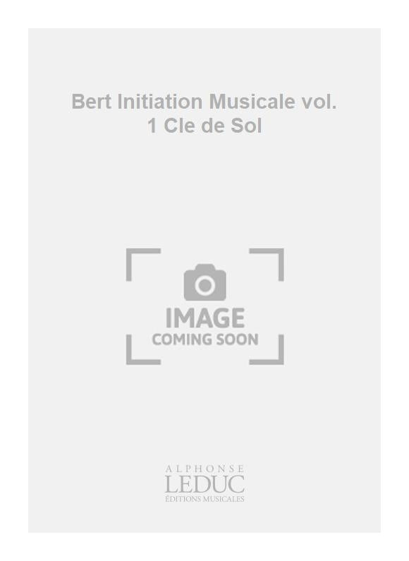 Bert Initiation Musicale vol. 1 Cle de Sol | Voix