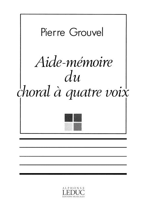 Grouvel Aide Mémoire Du Choral a Quatre Voice | Voix