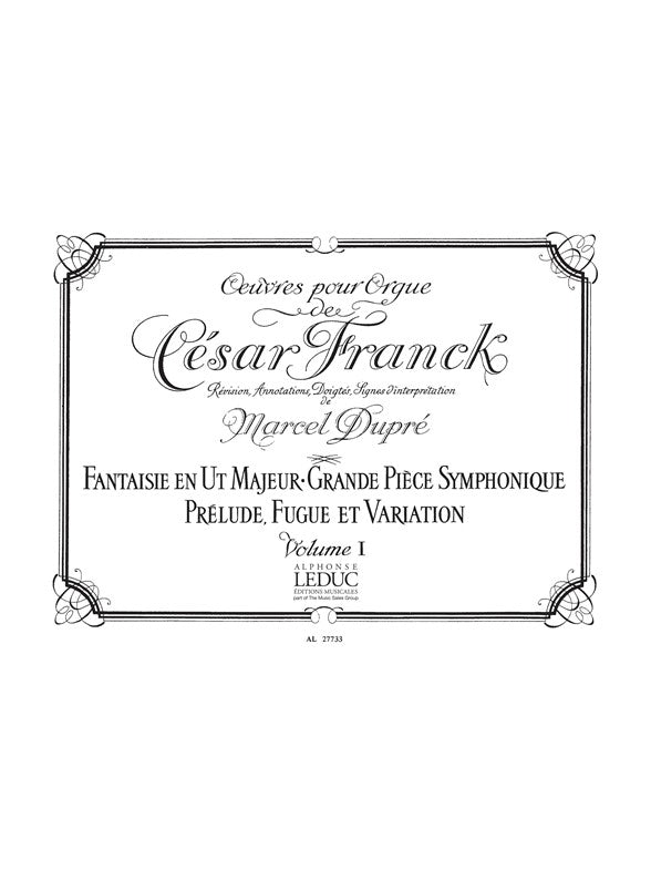 Œuvres pour Orgue de César Franck - Vol. 1 | César Franck
