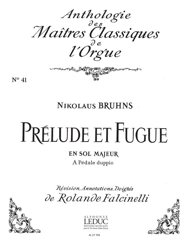 Prélude Et Fugue En Sol Majeur | Bruhns | Orgue