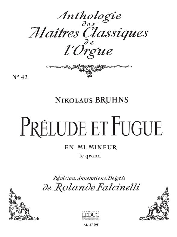 Prélude Et Fugue En Mi Mineur | Bruhns | Orgue | Livre | AL27795