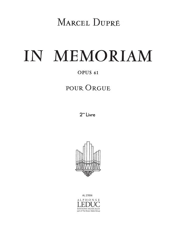 In Memoriam Op.61 Volume 2 | Marcel Dupré | Orgue