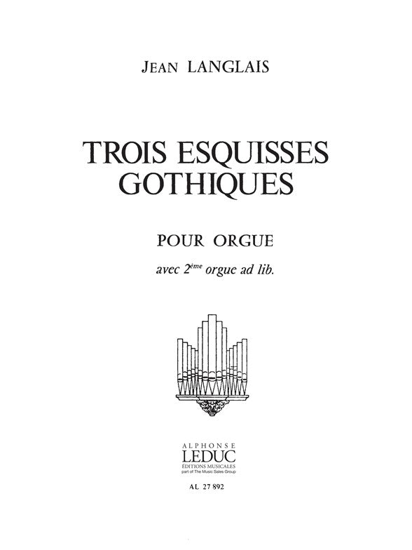 3 Esquisses Gothiques | Jean Langlais | Orgue