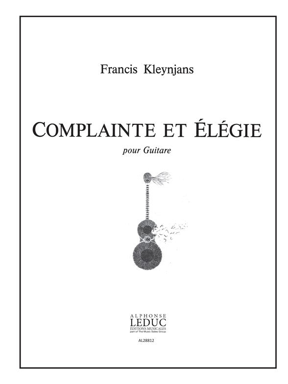 Complainte Et Élégie | Francis Kleynjans | Guitare
