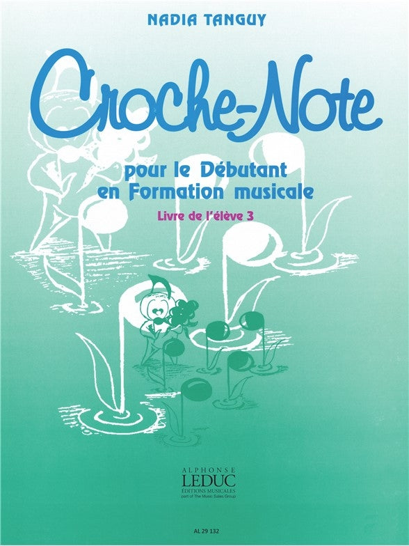 Croche-Note - Livre de l'Élève, vol. 3 | Nadia Tanguy