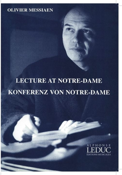 Lecture At Notre-Dame | Olivier Messiaen