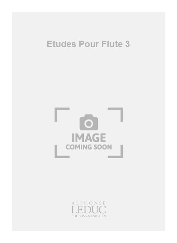 Études Pour Flute 3 | Flûte