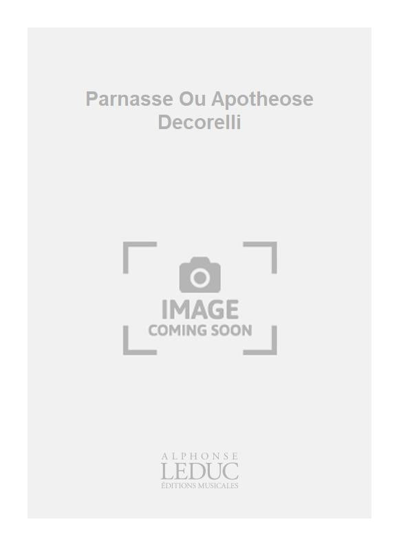 Parnasse Ou Apotheose Decorelli | François Couperin