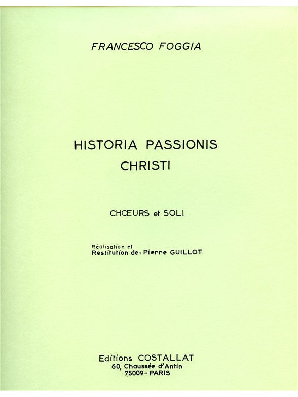 Francesco Foggia: Historia Passionis Christi | Chœur