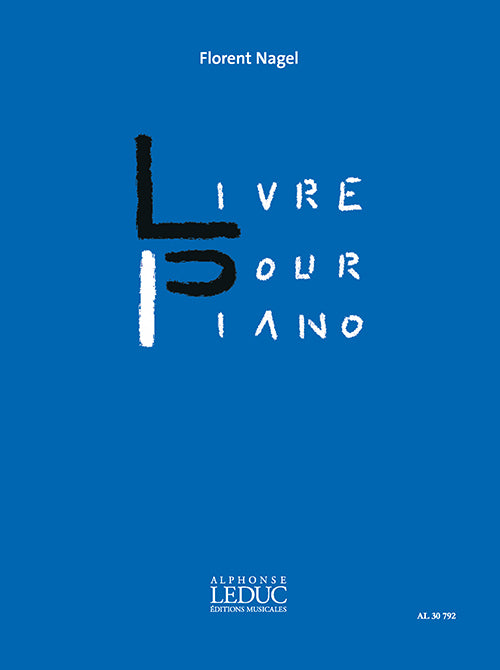 Livre Pour Piano | Florent Nagel