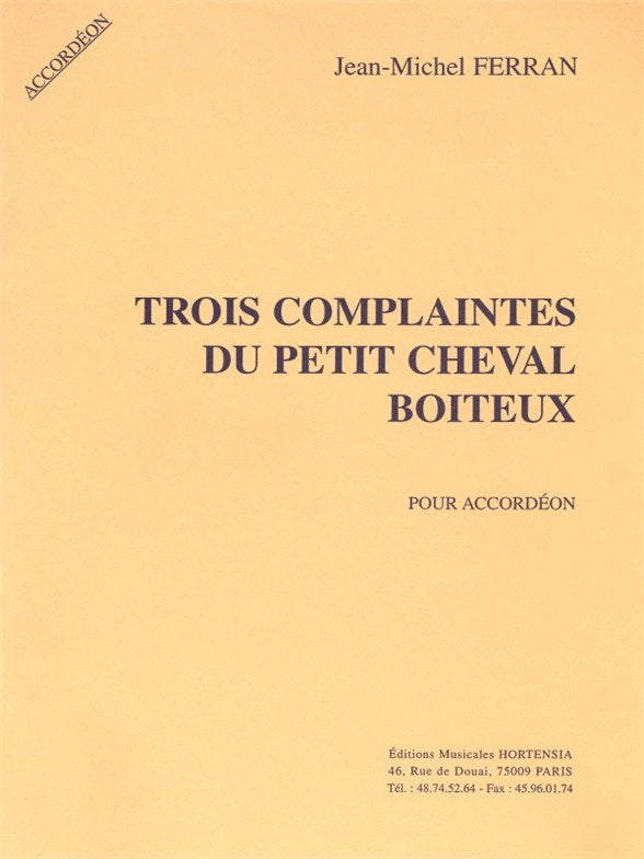 3 Complaintes du petit Cheval boiteux | Jean-Michel Ferran