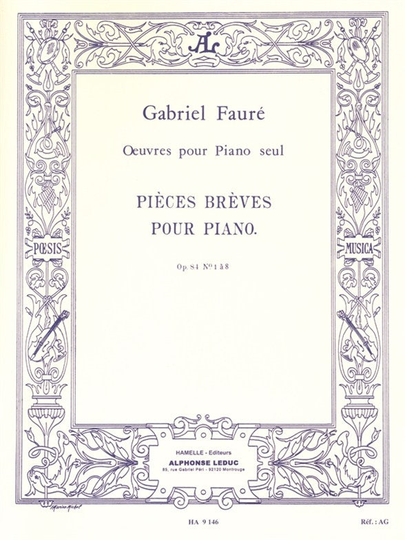 Pièces brèves pour piano Op. 84 | Gabriel Fauré