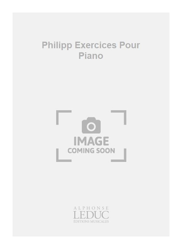 Philipp Exercices Pour Piano | Isidore Philipp