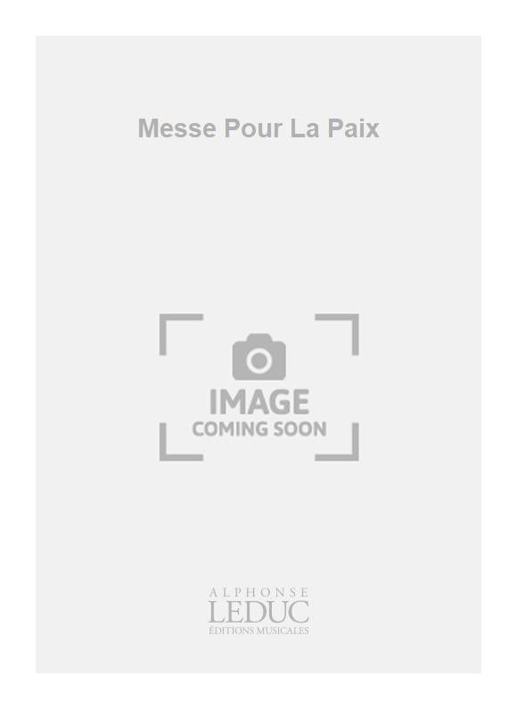 Messe Pour La Paix | Michèle Reverdy | Chœur