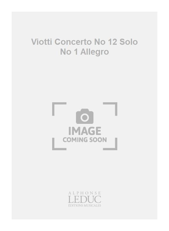 Viotti Concerto No 12 Solo No 1 Allegro | Violon