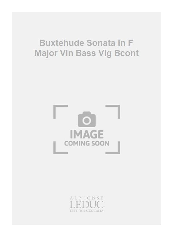 Buxtehude - Sonate en fa majeur - violon, viole de gambe basse, basse continue