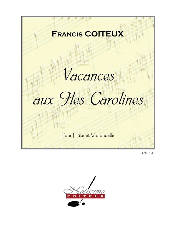 Coiteux - Vacances aux Îles Carolines - flûte et violoncelle