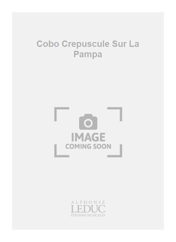 Cobo Crépuscule Sur La Pampa | Johann Christian Bach